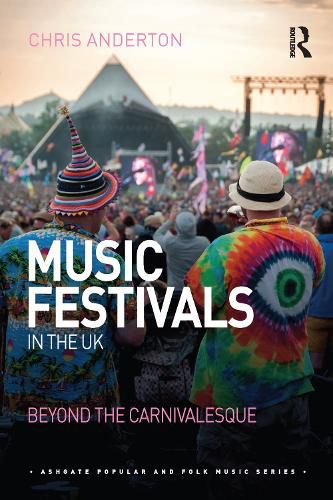 Cover image for Music Festivals in the UK: Beyond the Carnivalesque