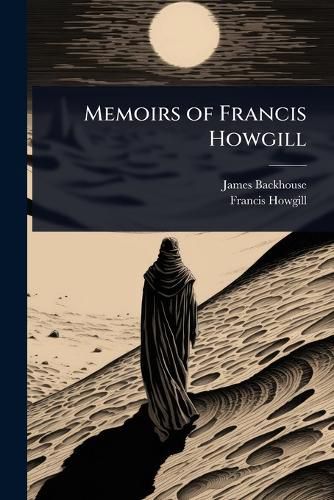 Cover image for Memoirs of Francis Howgill