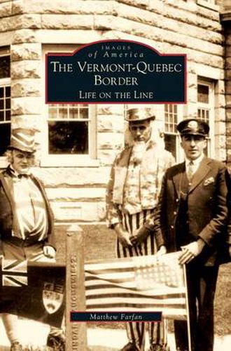 Cover image for Vermont-Quebec Border: Life on the Line