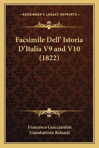 Facsimile Dell' Istoria D'Italia V9 and V10 (1822)