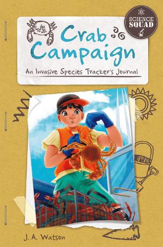 Cover image for Science Squad: Crab Campaign: An Invasive Species Tracker's Journal