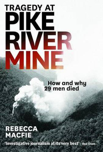 Cover image for Tragedy At Pike River Mine: How And Why 29 Men Died