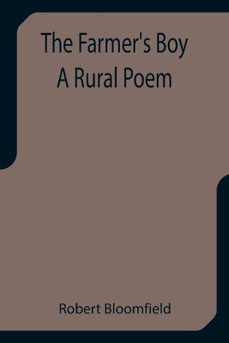 Cover image for The Farmer's Boy A Rural Poem