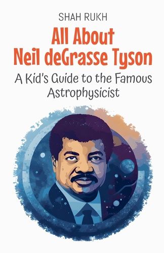 Cover image for All About Neil deGrasse Tyson