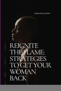 Cover image for Reignite the Flame