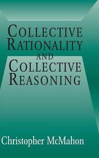 Cover image for Collective Rationality and Collective Reasoning