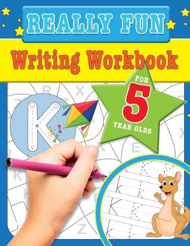 Cover image for Really Fun Writing Workbook For 5 Year Olds: Fun & educational writing activities for five year old children