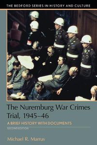 Cover image for The Nuremberg War Crimes Trial, 1945-46: A Documentary History