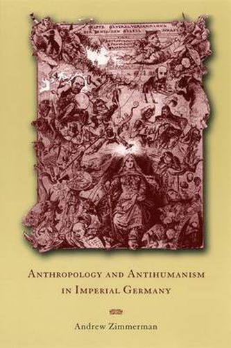 Cover image for Anthropology and Antihumanism in Imperial Germany