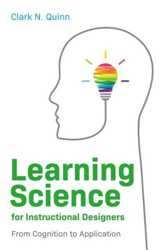 Cover image for Learning Science for Instructional Designers: From Cognition to Application