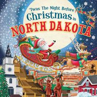 Cover image for 'Twas the Night Before Christmas in North Dakota