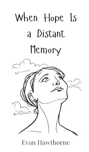 Cover image for When Hope Is a Distant Memory