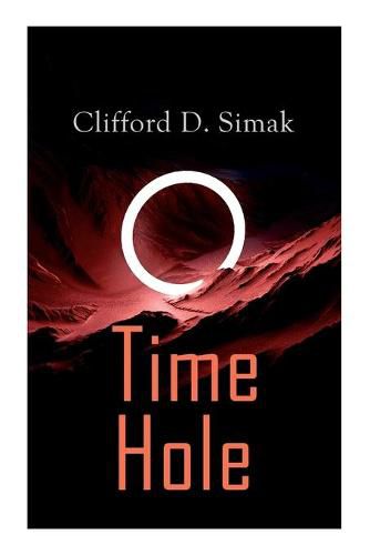 Cover image for Time Hole: Time Travel Stories by Clifford D. Simak: Project Mastodon, Second Childhood