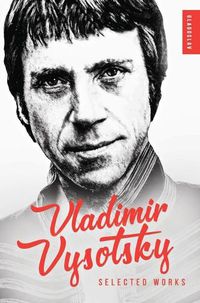 Cover image for Vladimir Vysotsky: Selected Works