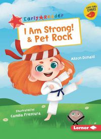 Cover image for I Am Strong! & Pet Rock