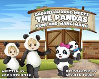 Cover image for Gabriella Rose meets the Pandas Funi and Wang Wang