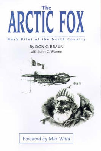 The Arctic Fox: Bush Pilot of the North Country