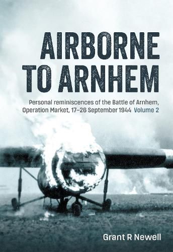 Cover image for Airborne to Arnhem Volume 2