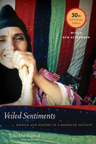 Cover image for Veiled Sentiments: Honor and Poetry in a Bedouin Society