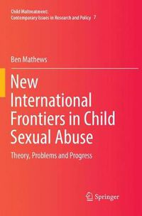 Cover image for New International Frontiers in Child Sexual Abuse: Theory, Problems and Progress