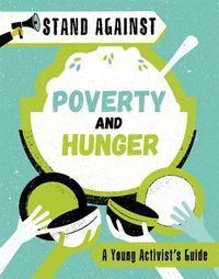 Cover image for Stand Against: Poverty and Hunger