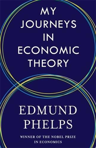 Cover image for My Journeys in Economic Theory