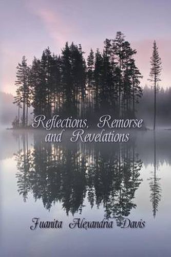 Cover image for Reflections, Remorse, and Revelations