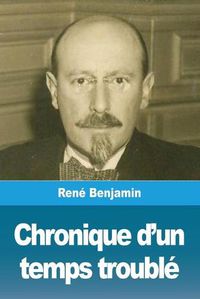 Cover image for Chronique d'un temps trouble