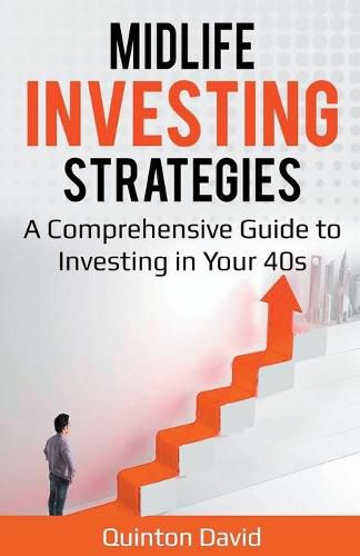 Cover image for Midlife Investing Strategies: A Comprehensive Guide to Investing in Your 40s