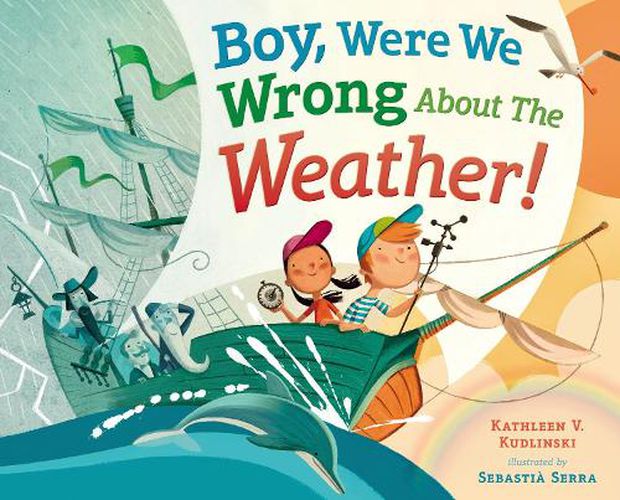 Cover image for Boy, Were We Wrong About the Weather!