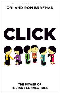 Cover image for Click: The Power of Instant Connections