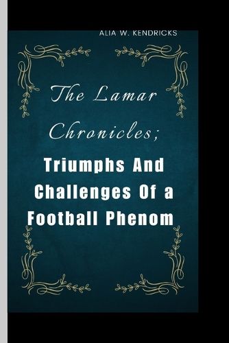 The Lamar Chronicles