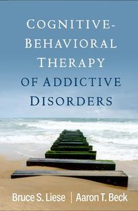 Cover image for Cognitive-Behavioral Therapy of Addictive Disorders