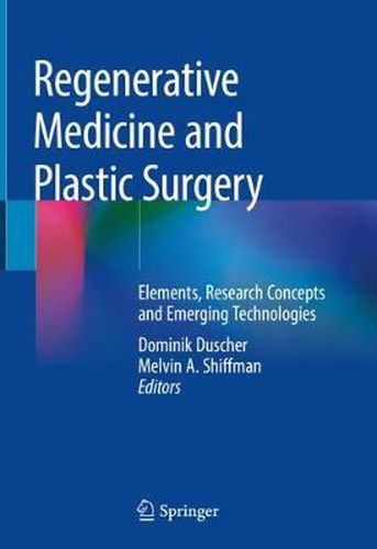 Cover image for Regenerative Medicine and Plastic Surgery: Elements, Research Concepts and Emerging Technologies