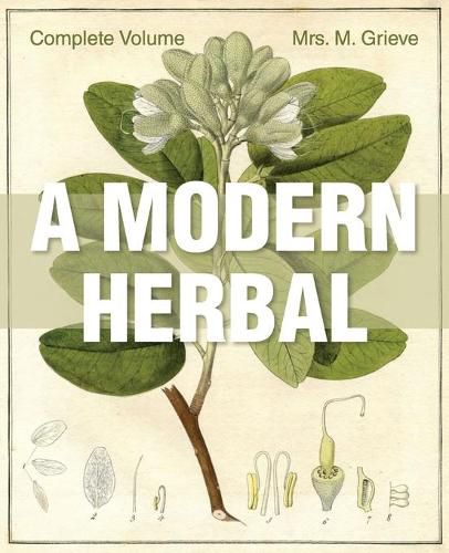 Cover image for A Modern Herbal: The Complete Edition