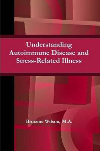 Cover image for Understanding Autoimmune Disease and Stress-Related Illness