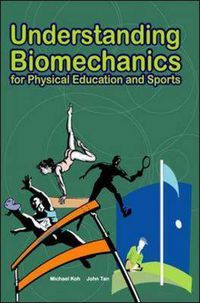 Cover image for UNDERSTANDING BIOMECHANICS 4 PE and SPORTS