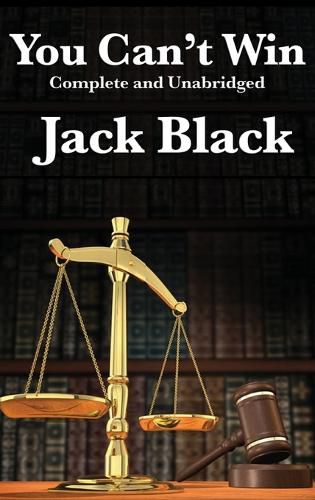 Cover image for You Can't Win, Complete and Unabridged by Jack Black