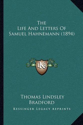 The Life and Letters of Samuel Hahnemann (1894)