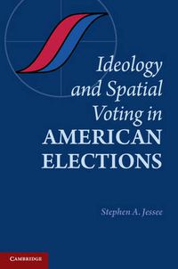 Cover image for Ideology and Spatial Voting in American Elections