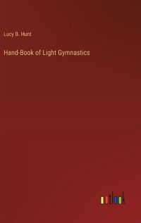 Cover image for Hand-Book of Light Gymnastics