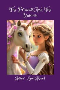 Cover image for The Princess And The Unicorn