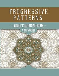 Cover image for Progressive Patterns - A Man's World