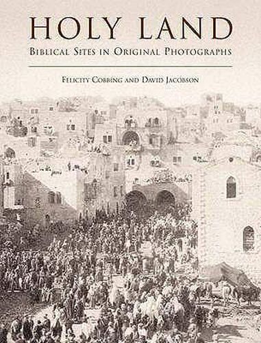 Cover image for Holy Land: Biblical Sites in Original Photographs