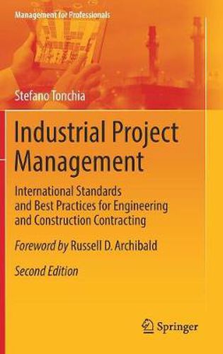 Cover image for Industrial Project Management: International Standards and Best Practices for Engineering and Construction Contracting