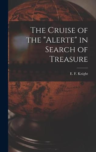 The Cruise of the Alerte in Search of Treasure