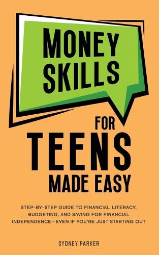 Cover image for Money Skills for Teens Made Easy