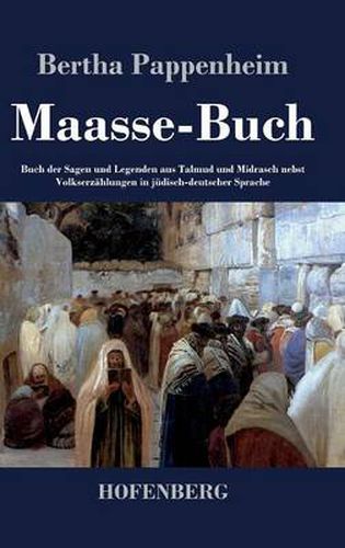 Cover image for Maasse-Buch: Buch der Sagen und Legenden aus Talmud und Midrasch nebst Volkserzahlungen in judisch-deutscher Sprache