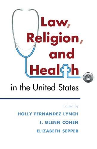 Cover image for Law, Religion, and Health in the United States