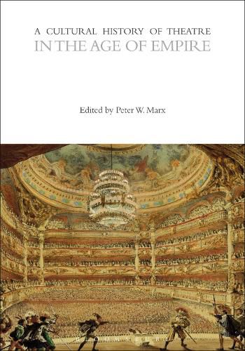 Cover image for A Cultural History of Theatre in the Age of Empire